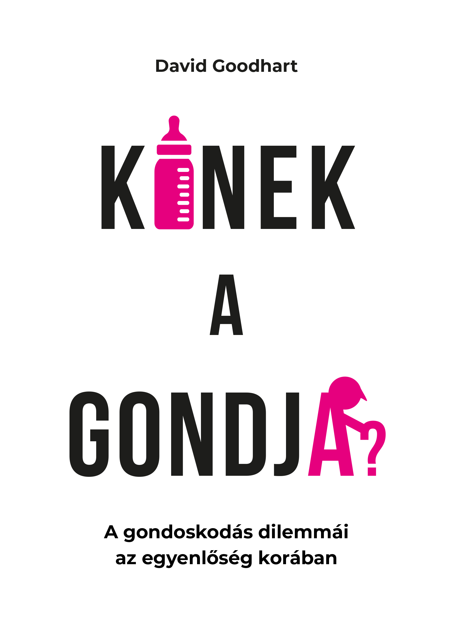 goodhart kinek a gondja b1